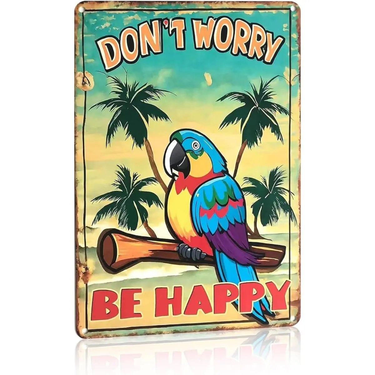 Vintage Tropical Parrot Metal Sign 8x12in, "Don't Worry Be Happy" Retro Beach Palm Tree Wall Decor, Funny Summer Tiki Bar, Patio, Poolside, Home Office, Farmhouse Decoration, Positive Quote Plaque