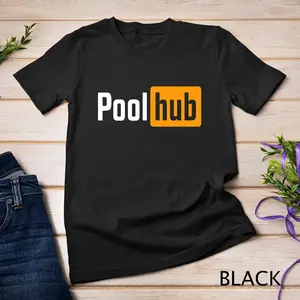 Pool Hub Funny Billiards Pool Player Quotes Parody Design T-Shirt Unisex T-shirt