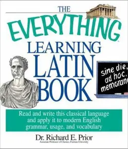 USED-The Everything Learning Latin Book by Richard E Prior (Paperback)