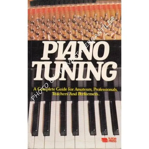 USED-Piano Tuning: A Complete Guide for Amateurs, Professionals, Teachers and Performers by J. C. Fischer (Paperback)