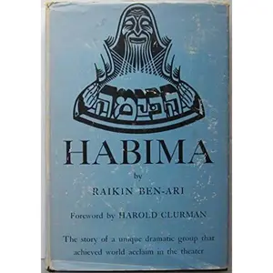 USED-HABIMA. by Ben-Ari, Raikin. (Text) Clurman, Harold. (Foreword) (Hardcover)
