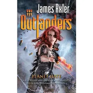 USED-Planet Hate (Outlanders) by James Axler (Unknown)