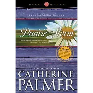 USED-Prairie Storm: Town Called Hope #3 (Heartquest) by Catherine Palmer (Paperback)