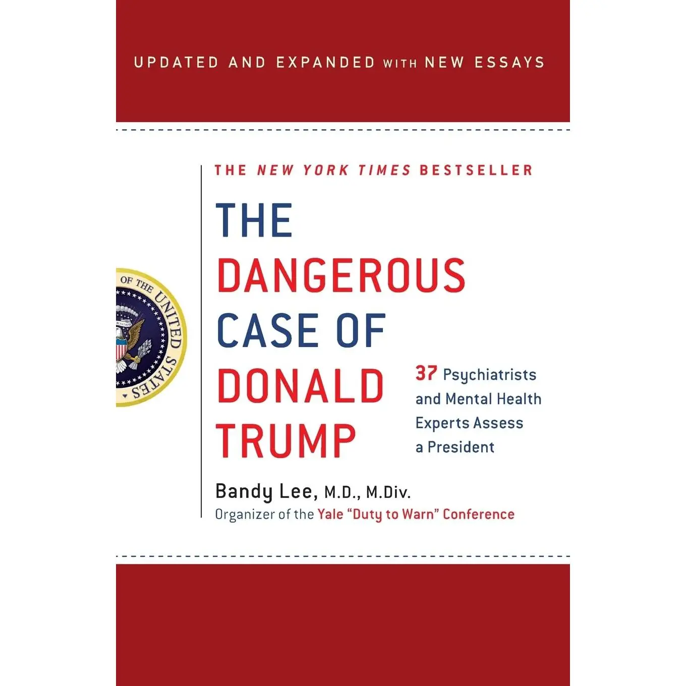 Dangerous Case of Donald Trump -- Bandy . Lee - Paperback
