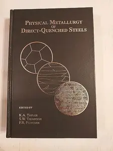 USED-Physical Metallurgy of Direct-Quenched Steels: Proceedings of a Symposium Sponsored by the Ferrous Metallurgy Committee of Tms and the Phase Transfo by Tms Ferrous Metallurgy Committee (Hardcover)