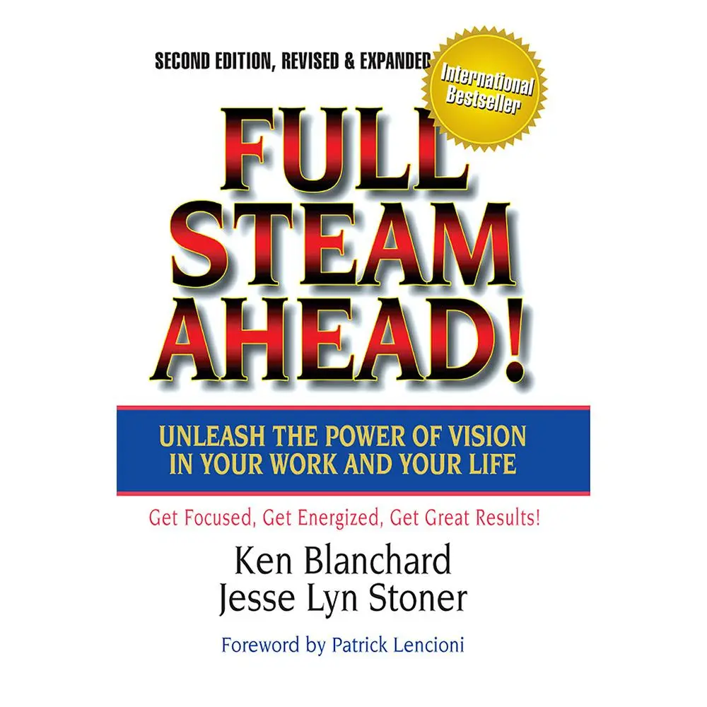 USED Book - Full Steam Ahead!: Unleash the Power of Vision in Your Work and Your Life by Blanchard, Ken (Hardcover) - english