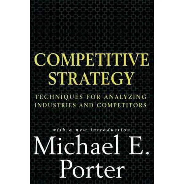 USED Book - Competitive Strategy: Techniques for Analyzing Industries and Competitors by Porter, Michael E. (Hardcover) - english