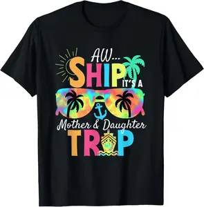 100%cotton Mother Daughter Cruise Mom Daughter Vacation Mother's Day T-Shirt
