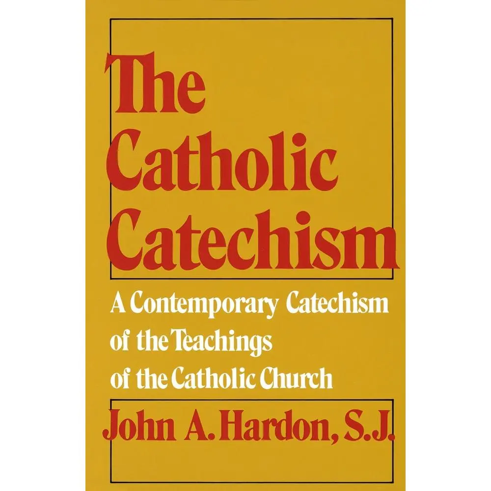 USED Book - The Catholic Catechism: A Contemporary Catechism of the Teachings of the Catholic Church by Hardon, John (Paperback) - english