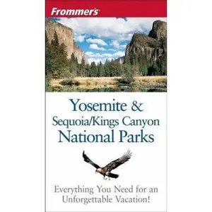 USED-Frommer's Yosemite And Sequoia & Kings Canyon National Parks (FROMMER'S NATIONAL PARKS GUIDES) by Eric Peterson (Paperback)