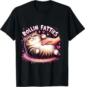 Rollin Fatties Funny Cat Meme Funny Cat Lover Quote T-Shirt