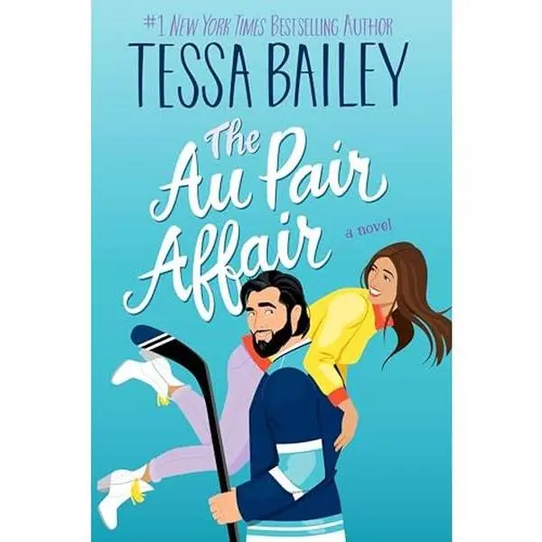 The Au Pair Affair -- Tessa Bailey - Paperback