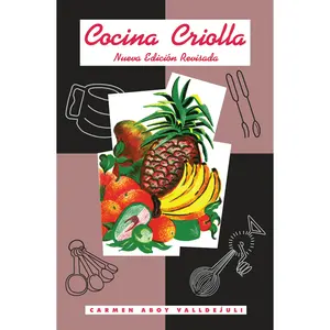 Arcadia Publishing Cocina Criolla, Culinary Guidebook (Literature & Art Category Book)