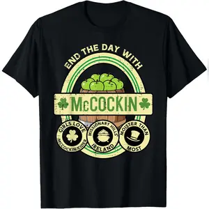 St Patricks Day Mccockin Cider Funny Saint Paddys Men Women T-Shirt Soft Cotton Tee Daily