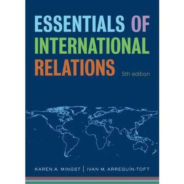 USED Book - Essentials of International Relations (The Norton Series in World Politics) by Karen A. Mingst (Paperback) - english