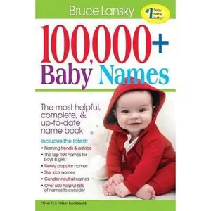 USED-100,000 + Baby Names: The Most Helpful, Complete, & Up-To-Date Name Book by Lansky, Bruce (Paperback)