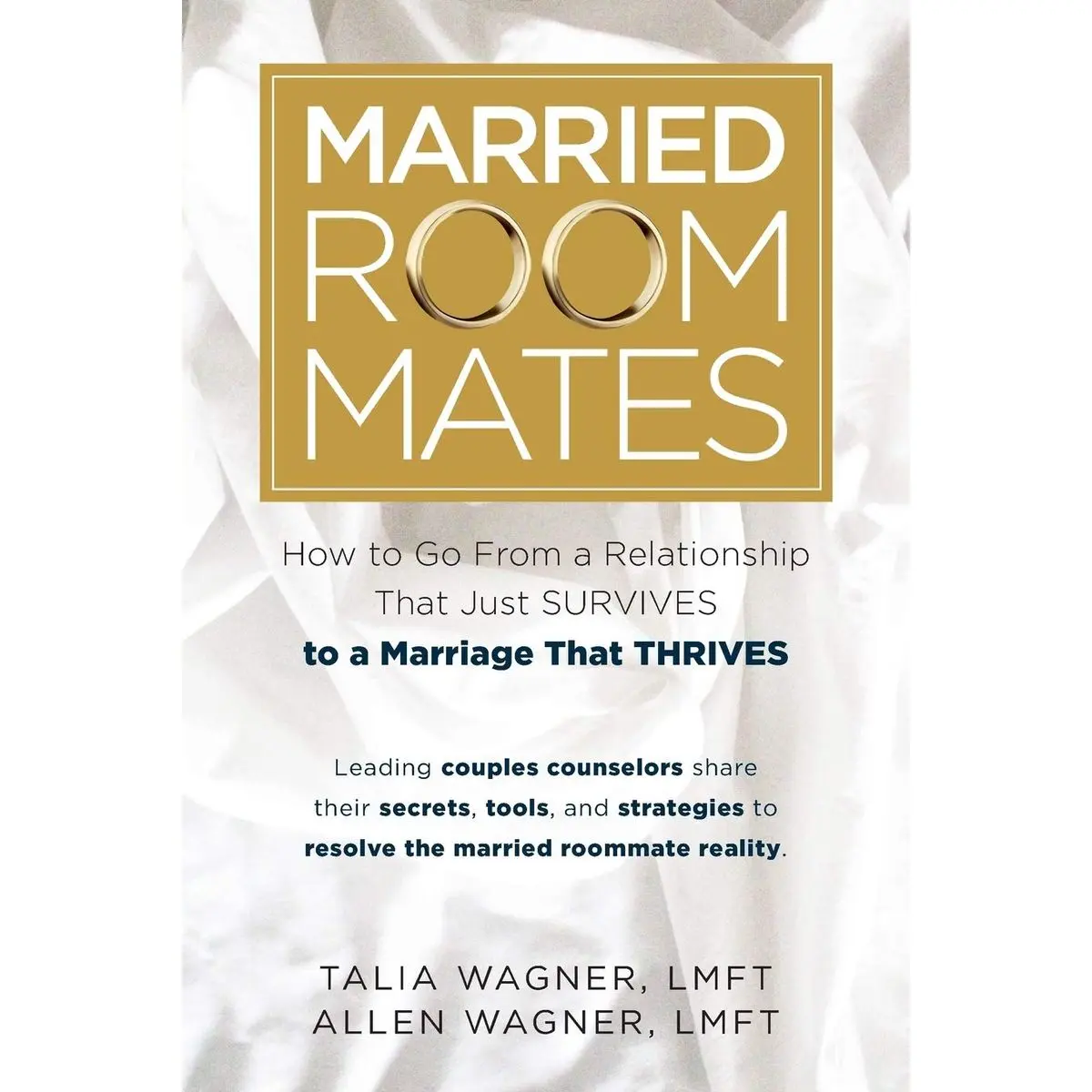 Married Roommates: How to Go From a Relationship That Just Survives to a Marriage That Thrives Paperback – March 31, 2019