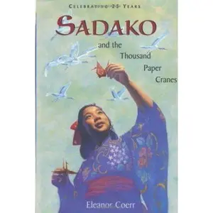 USED-Sadako and the Thousand Paper Cranes: 25th Anniversary edition by Eleanor Coerr (Hardcover)