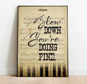 Slow Down You Are Doing Fine, Vienna Song Lyrics, Music Quote Print For Living Room Or Bedroom, Home Decor Poster, Billy Joel Inspired Wall Art