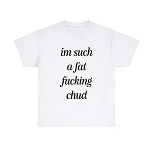 I'm Such a Chud T-Shirt - Bold Chud Meme Unisex Cotton Tee for Comfortable Everyday Wear