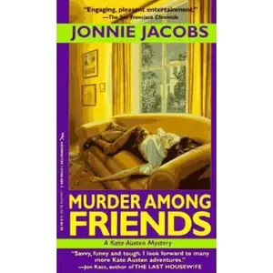 USED-Murder Among Friends: A Kate Austen Mystery by Jonnie Jacobs (Unknown)