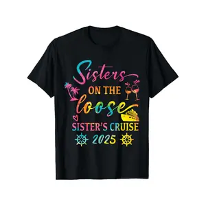 Sisters Cruise 2025 T-Shirt – Vibrant "Sisters On The Loose" Design, 100% Cotton, Unisex Outdoor Tee for Men & Women, Sizes S-XXXL, Perfect for Casual Getaways & Sister Trips, Cruise T Shirts