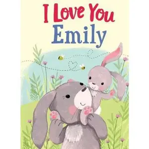 USED-I Love You Emily: A Personalized Book About Love for a Child (Gifts for Babies and Toddlers, Gifts for Birthdays) by JD Green (Hardcover)