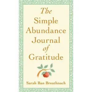 USED-The Simple Abundance Journal of Gratitude by Ban Breathnach, Sarah (Hardcover)