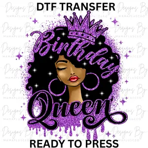 Birthday Queen - Afro Queen - DTF Transfer - Ready to Press - DTF T-shirt Transfer