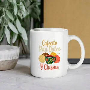 Cafecito Pan Dulce y Chisme Graphic 11oz & 15oz Mug, Vibrant Concha and Jarrito Design Drinkware, Spanish Quote Morning Coffee Mug, Sweet Bread and Gossip Theme Gift, High-Quality Printed Cultural Ceramic Mug