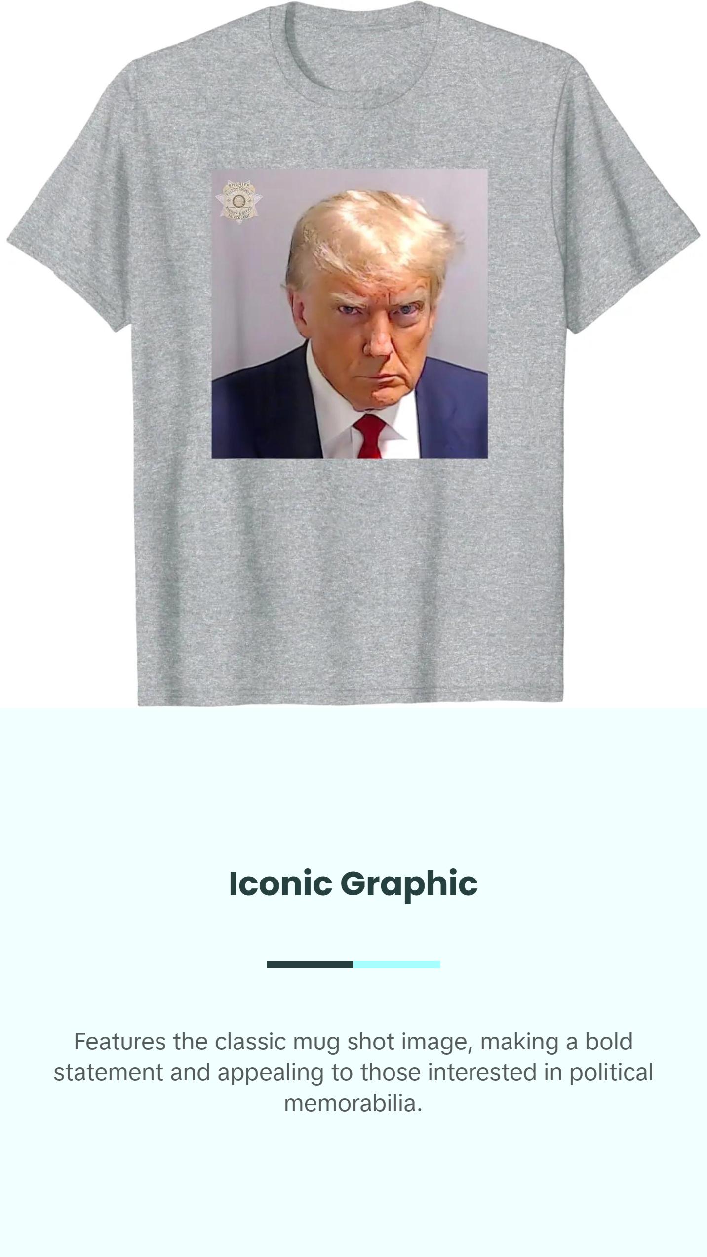 Trump Classic Mug Shot T-Shirt