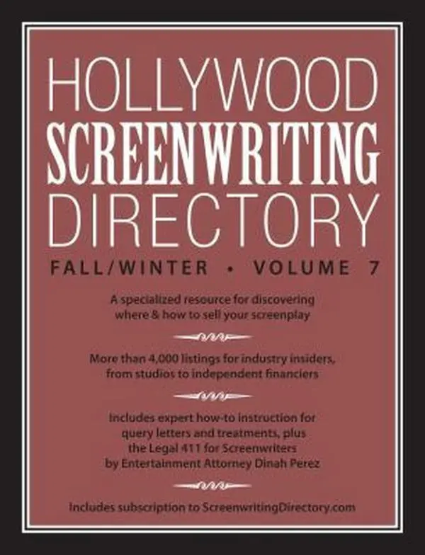 USED-Hollywood Screenwriting Directory Fall/Winter Volume 7: A Specialized Resource for Discovering Where & How to Sell Your Screenplay by Writer's Store Editors (Paperback)
