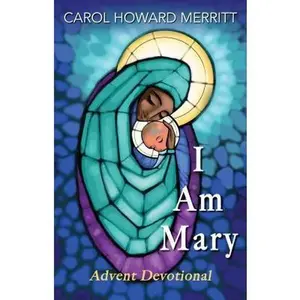 USED-I Am Mary: Advent Devotional by Merritt, Carol Howard (Paperback)