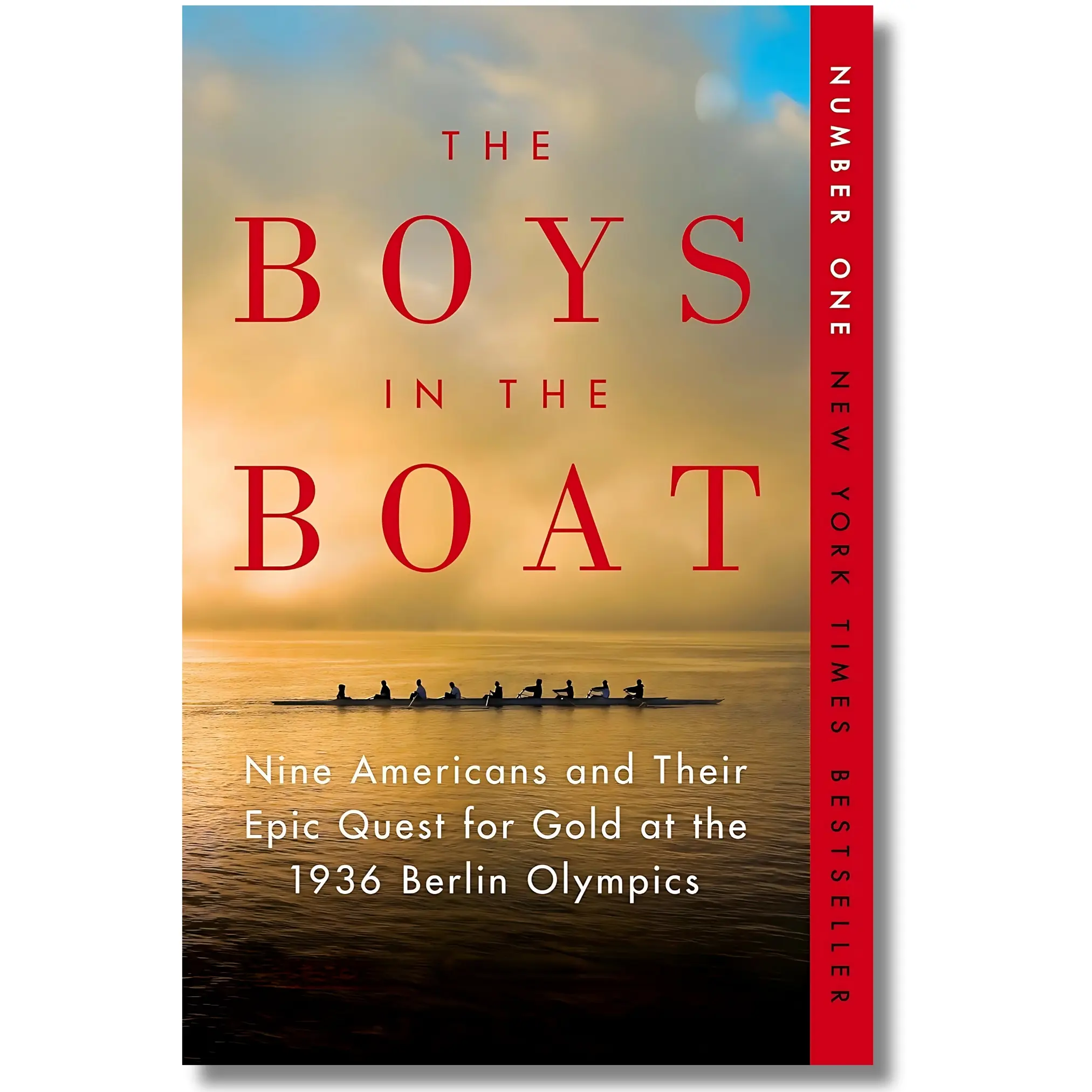The Boys in the Boat: Nine Americans and Their Epic Quest for Gold at the 1936 Berlin Olympics