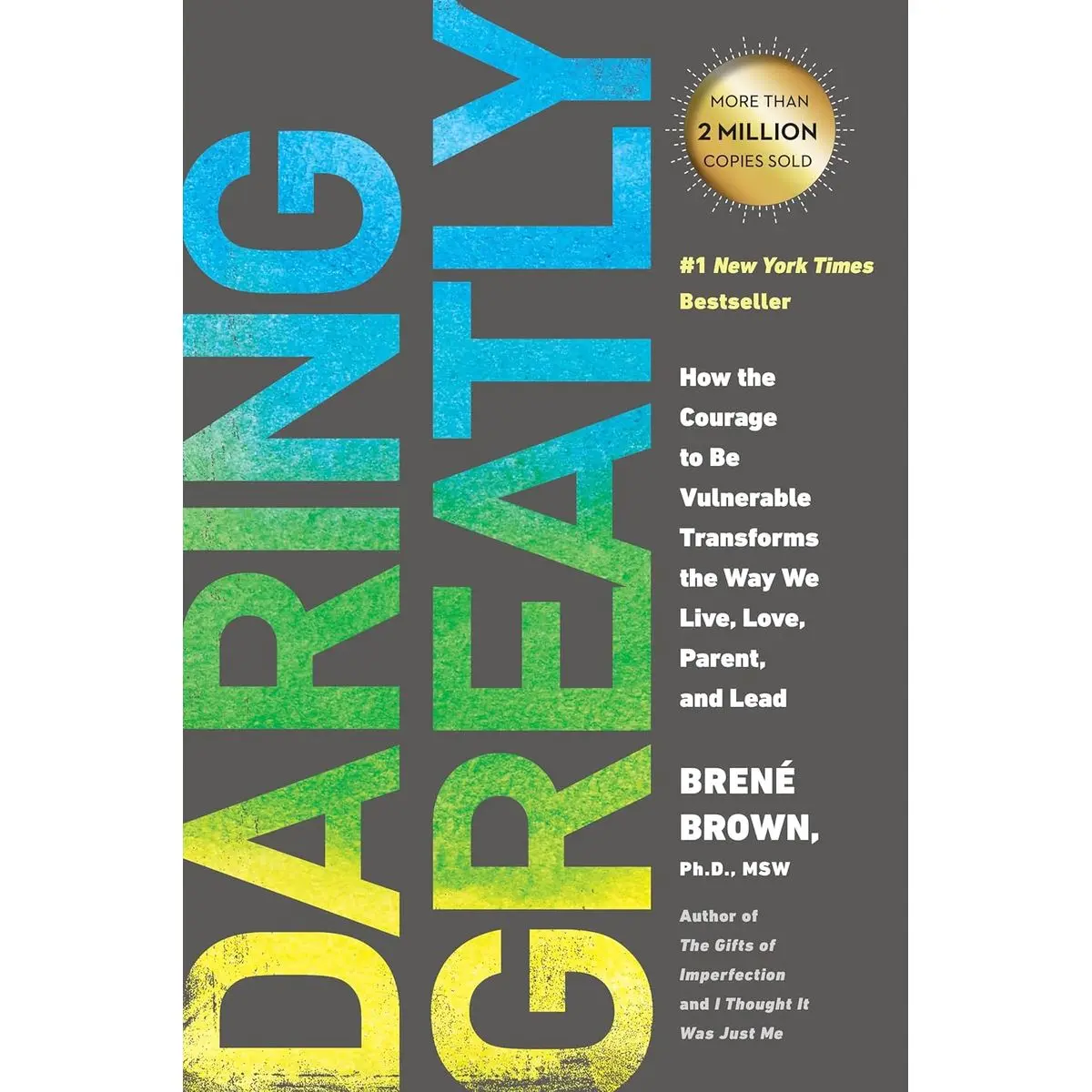 Daring Greatly: How the Courage to Be Vulnerable Transforms the Way We Live, Love, Parent, and Lead Paperback – April 7, 2015