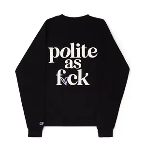 Polite As F🖤ck Crewneck Cotton Hoodie Long Sleeve