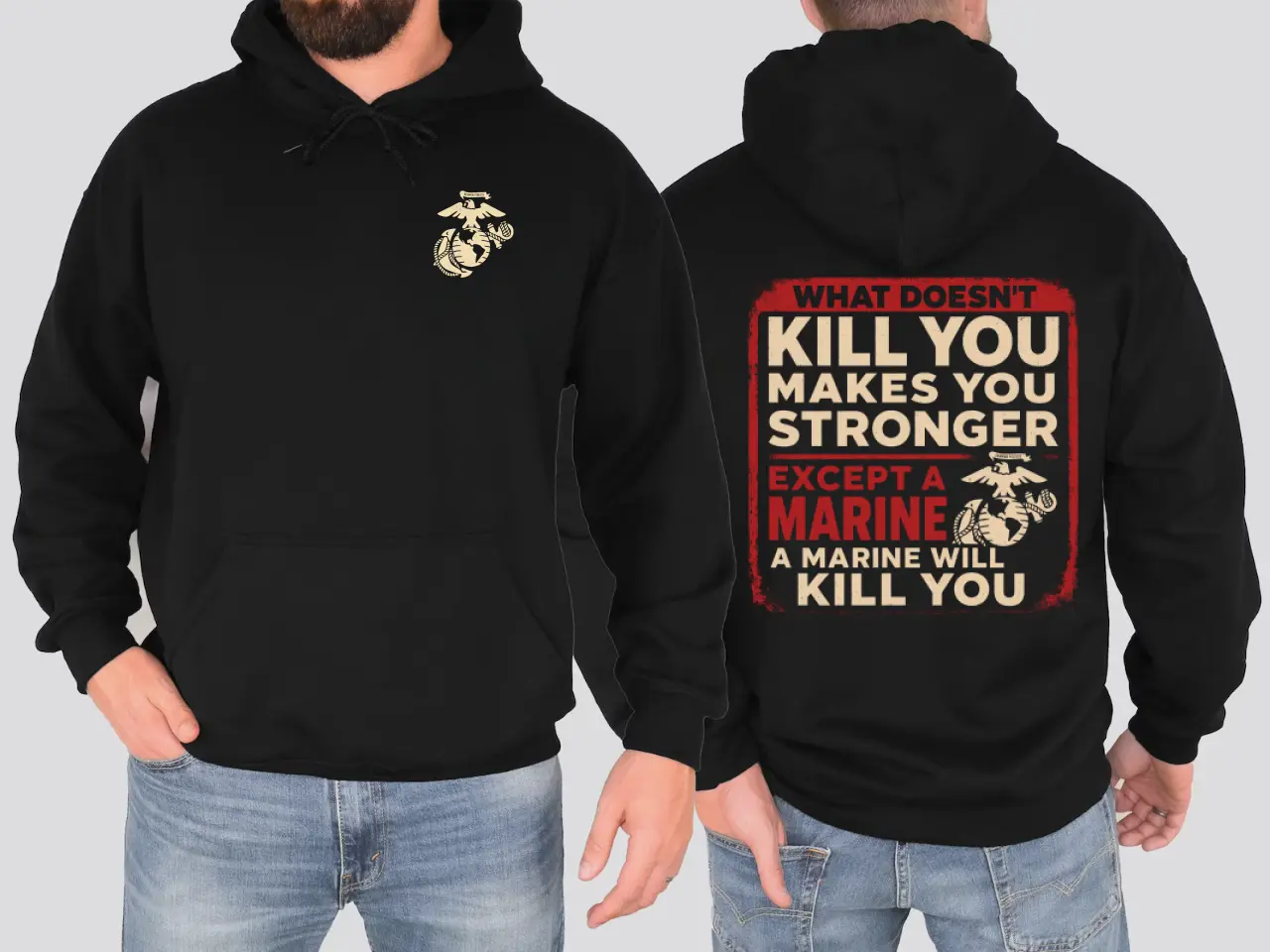 Funny USMC Marine Corps Hoodie, What Doesn't Kill You Except A Marine Graphic Pullover, Military Pride Veteran Gifts Hoodie, Semper Fi Americana Apparel Men Women Unisex