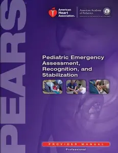 USED-PEARS Provider Manual: Pediatric Emergency Assessment, Recognition and Stabilization by AHA (Paperback)