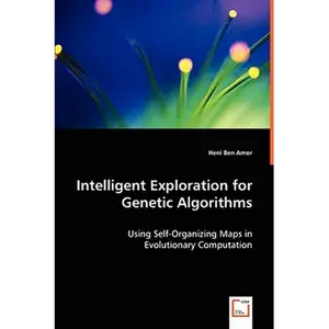 Intelligent Exploration for Genetic Algorithms - Paperback