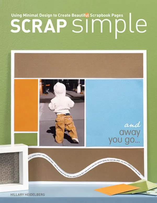 Used Paperback Book - Scrap Simple: Using Minimal Design to Create Beautiful Scrapbook Pages by Hillary Heidelberg, English, Scrapbook Ideas, Creative Scrapbooking