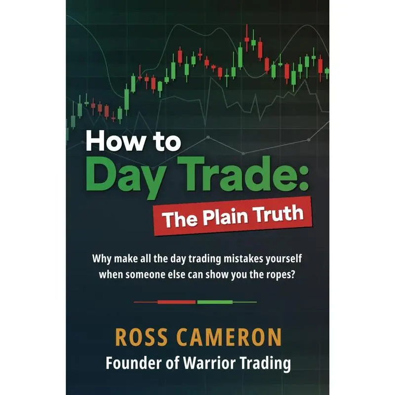 English Day Trading Tutorial: The Plain Truth Paperback Book by Ross Cameron
