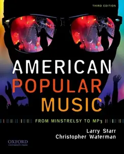 USED-American Popular Music: From Minstrelsy to MP3 by Larry Starr (Paperback)