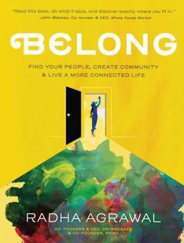 USED Book - Belong: Find Your People, Create Community, and Live a More Connected Life by Agrawal, Radha (Hardcover) - english