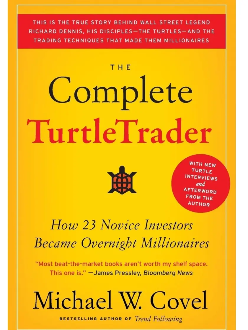 The Complete TurtleTrader Booklet - How 23 Novice Investors Became Overnight Millionaires for Economics & Business Management Enthusiasts
