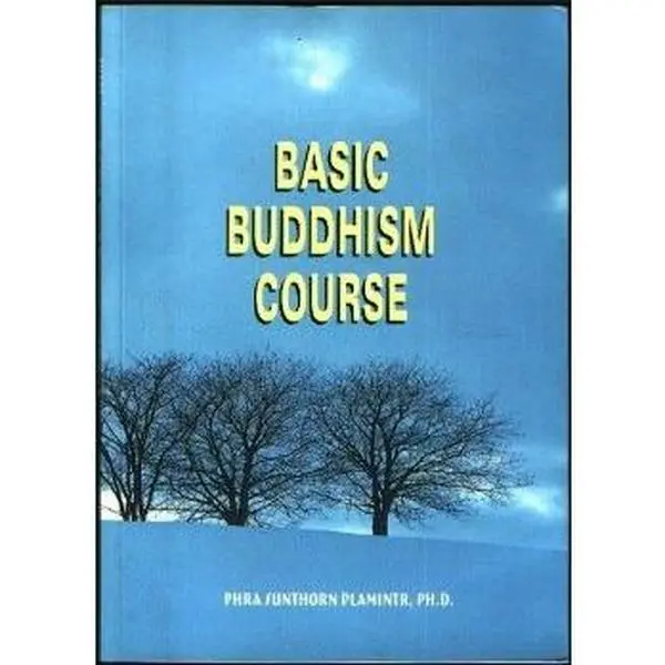 USED Book - Basic Buddhism course by Sunthorn Plamintr (Paperback) - english