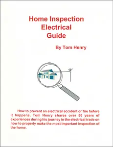 Home Inspection Electrical Guide w/DVDs by Tom Henry