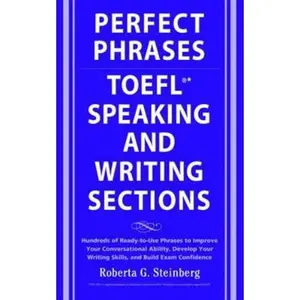 USED-Perfect Phrases for the TOEFL Speaking and Writing Sections by Steinberg, Roberta (Paperback)