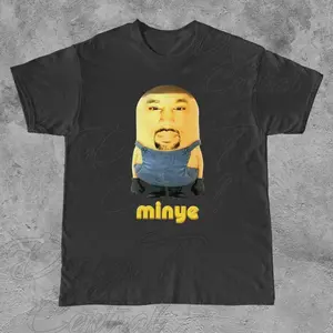 Minye TShirt | Cursed Shirt, Weirdcore, Shirt That Go Hard, Dumb Shirt, Unhinge Shirt, Weird, Unhinge Shirt, Funny Shirt, Kanye