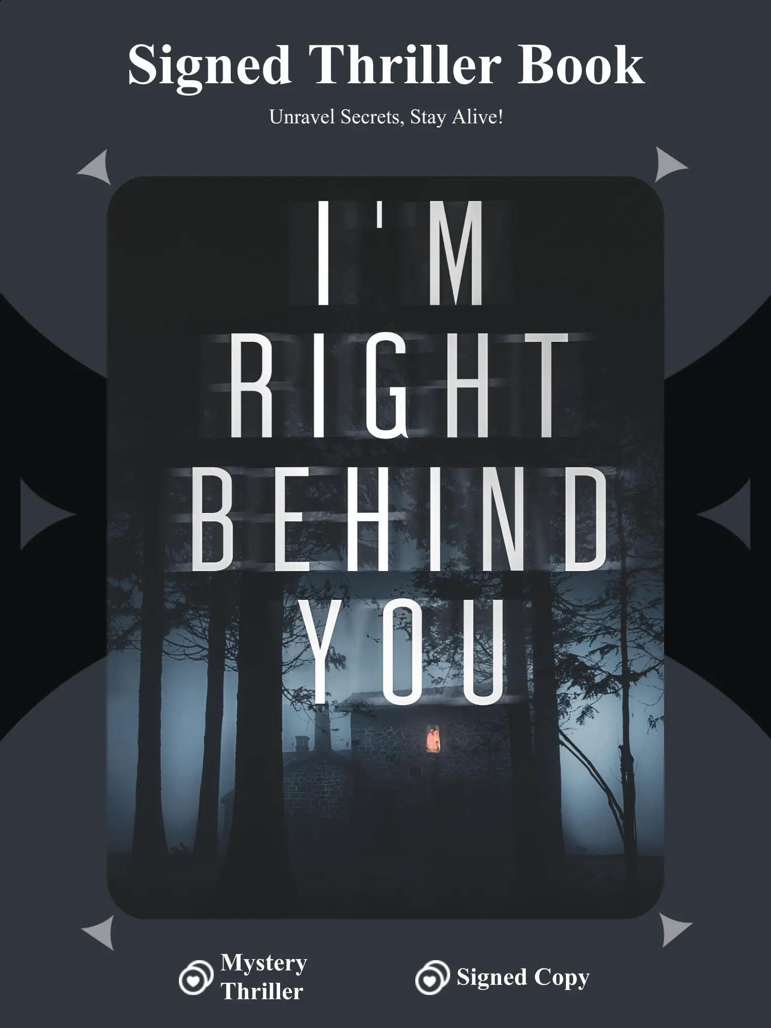 Mystery/Thriller-I'M RIGHT BEHIND YOU- Soft Cover Signed copy Paperback Book Set Paperback Or Hardcover