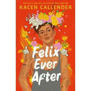USED-Felix Ever After: Kacen Callender by Kacen Callender (Paperback)